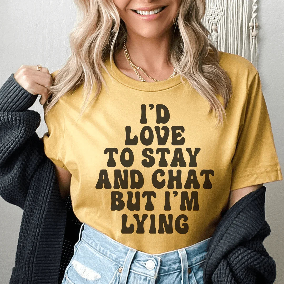 I'd To Stay And Chat Tee Peachy Sunday