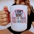I Didn't Give You The Finger Ceramic Mug 15 oz Peachy Sunday