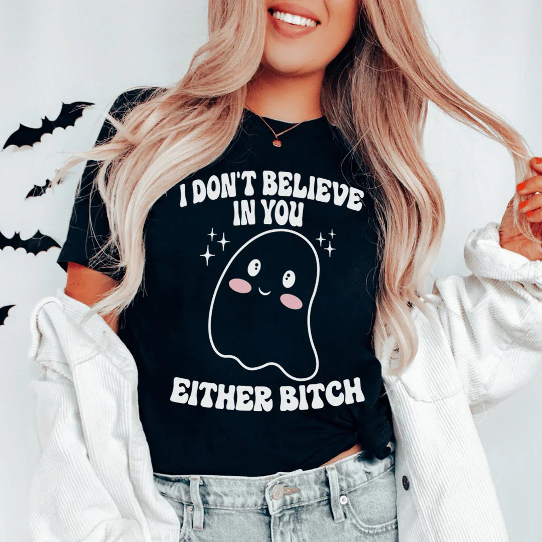 I Don't Believe In You Either Halloween Tee Peachy Sunday