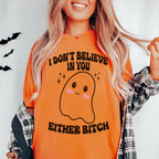 I Don't Believe In You Either Halloween Tee Peachy Sunday