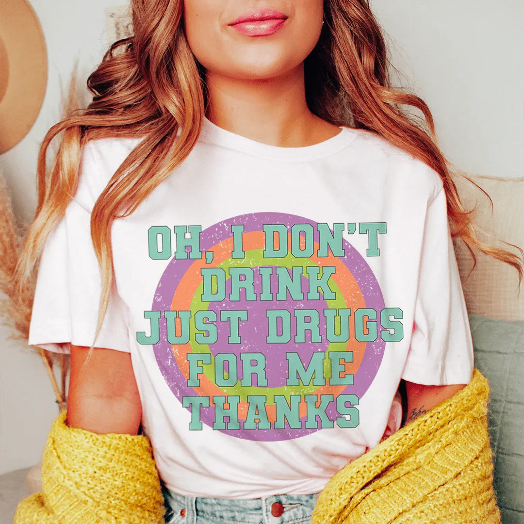 I Don't Drink Tee Peachy Sunday