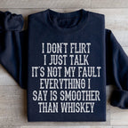 I Don't Flirt I Just Talk Sweatshirt Peachy Sunday