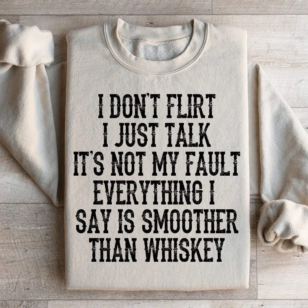 I Don't Flirt I Just Talk Sweatshirt Peachy Sunday