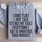 I Don't Flirt I Just Talk Sweatshirt Peachy Sunday