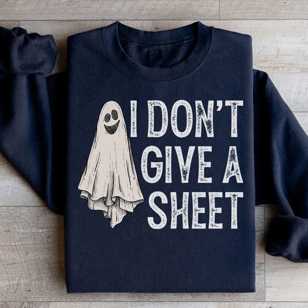 I Don't Give A Sheet Sweatshirt Peachy Sunday