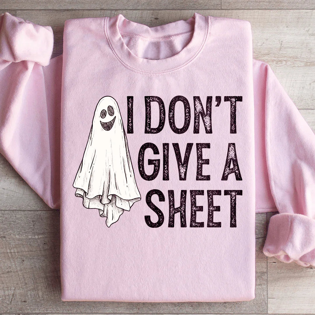 I Don't Give A Sheet Sweatshirt Peachy Sunday