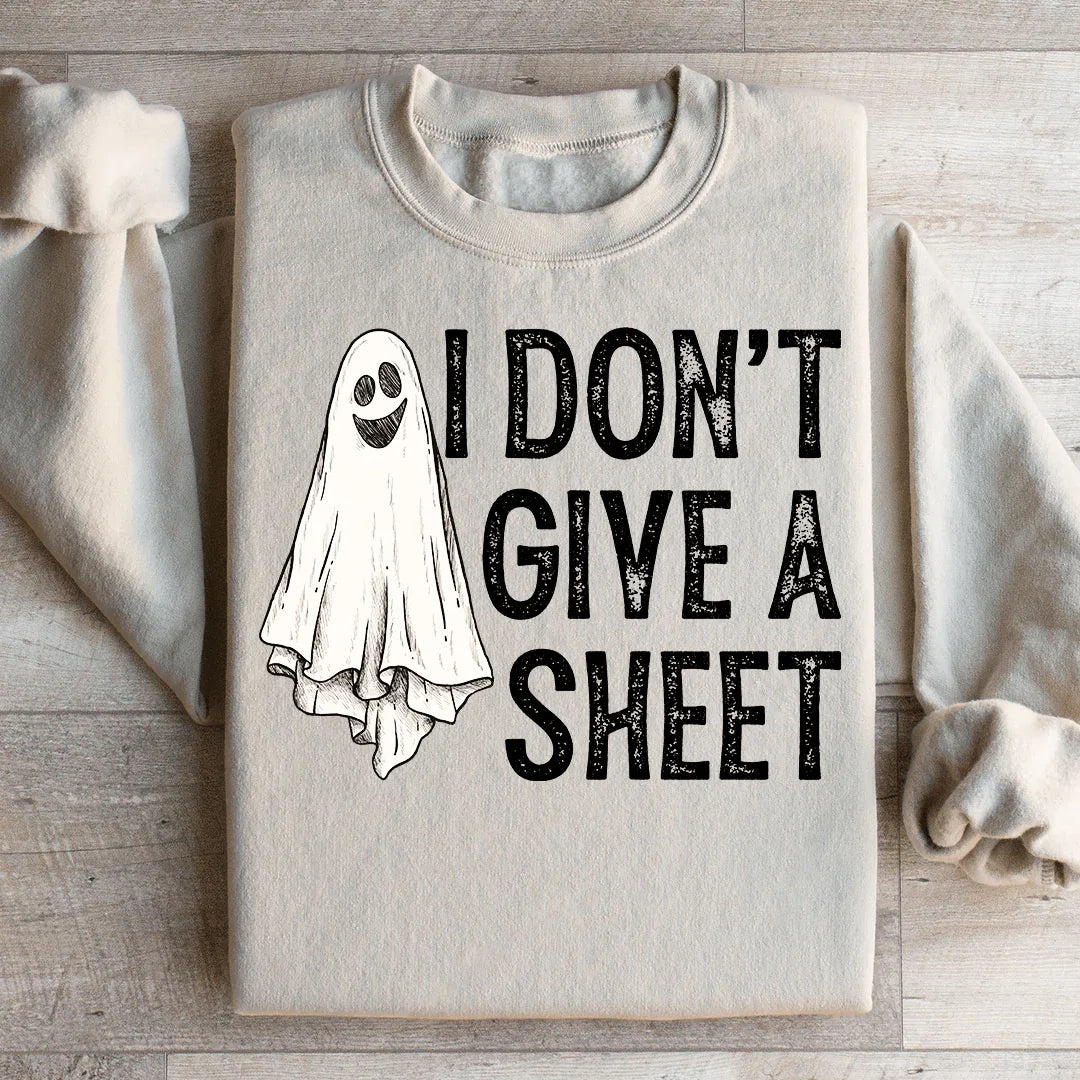 I Don't Give A Sheet Sweatshirt Peachy Sunday