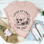 I Don't Go Crazy Tee Peachy Sunday