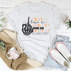 I Don't Have A Bucket List Tee - SJB-DIAMOND ELITES