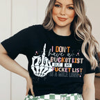 I Don't Have A Bucket List Tee - SJB-DIAMOND ELITES