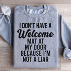 I Don't Have A Welcome Mat Sweatshirt Peachy Sunday