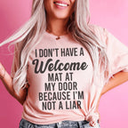 I Don't Have A Welcome Mat Tee Peachy Sunday