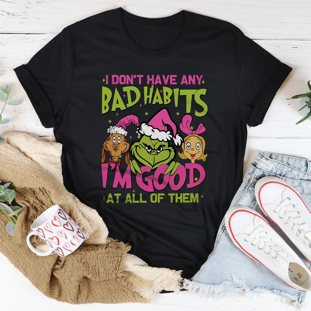 I Don't Have Any Bad Habits I'm Good At All Of Them Tee Peachy Sunday
