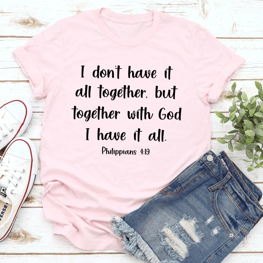 I Don't Have It All Together Tee - SJB-DIAMOND ELITES