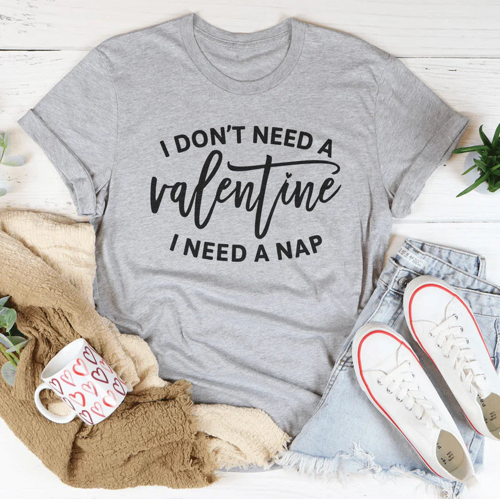 I Don't Need A Valentine Tee - SJB-DIAMOND ELITES