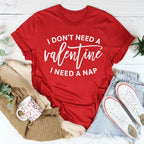 I Don't Need A Valentine Tee - SJB-DIAMOND ELITES