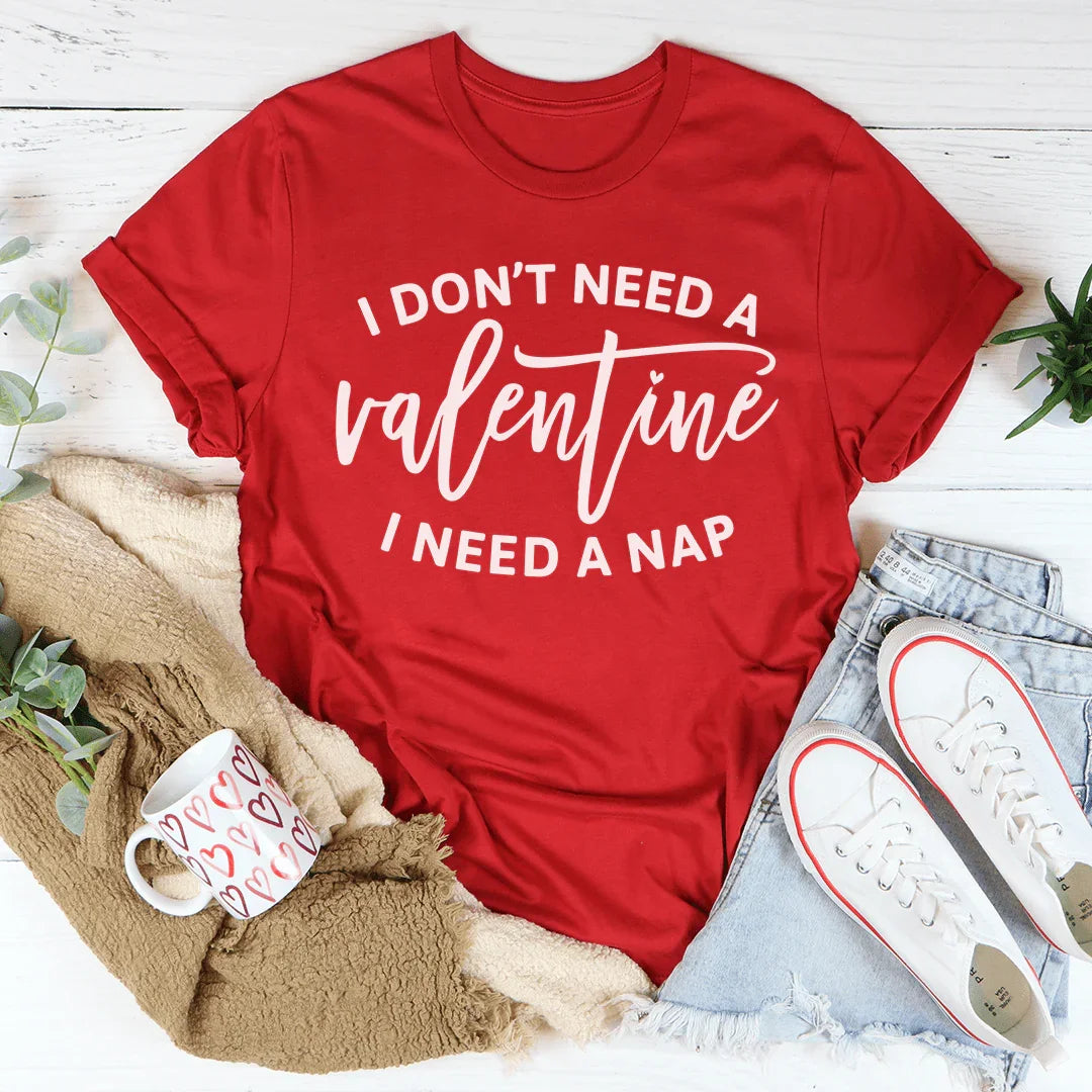 I Don't Need A Valentine Tee - SJB-DIAMOND ELITES