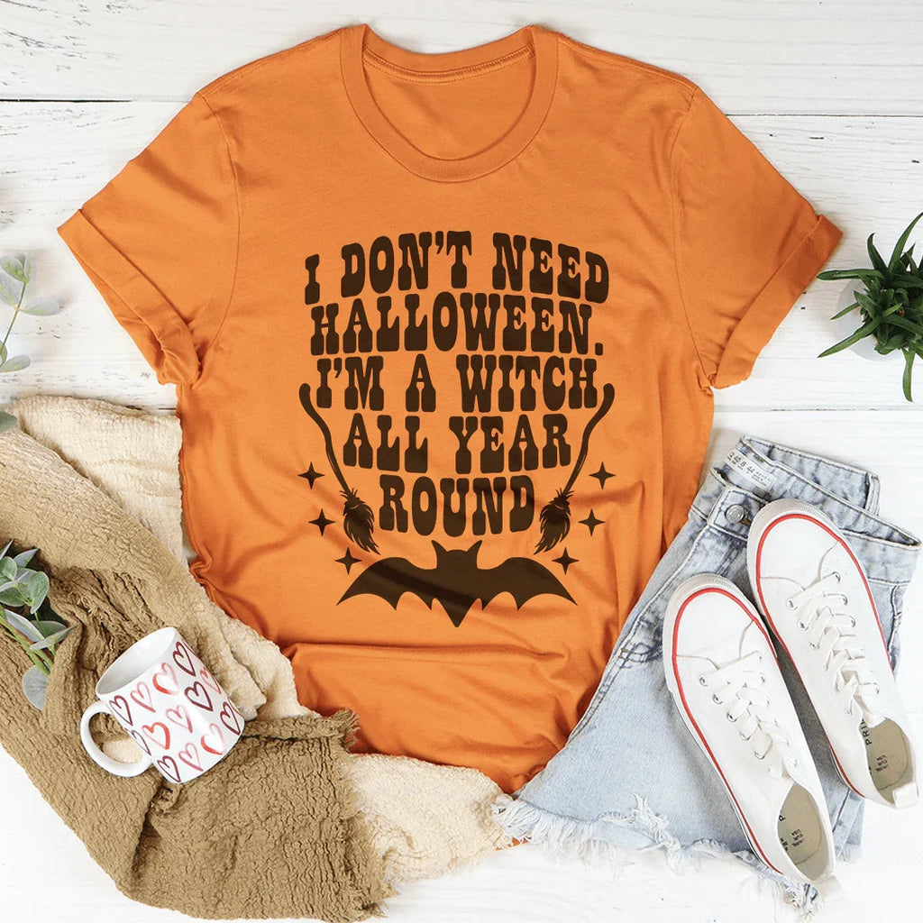 I Don't Need Halloween Tee Peachy Sunday