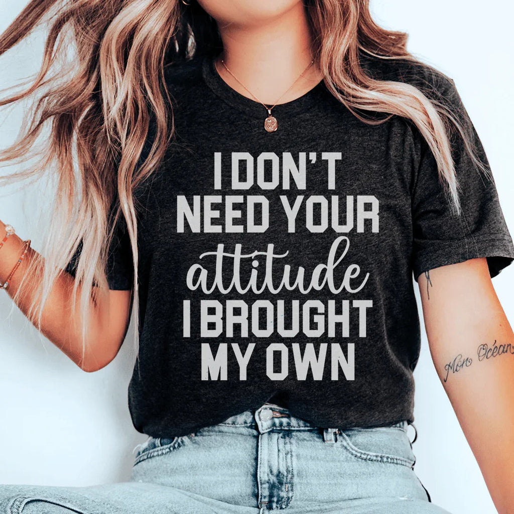 I Don't Need Your Attitude Tee Peachy Sunday