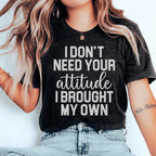 I Don't Need Your Attitude Tee Peachy Sunday