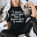 I Don't Start But I Know How It Ends Tee Peachy Sunday