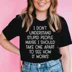 I Don't Understand Stupid People Tee Peachy Sunday