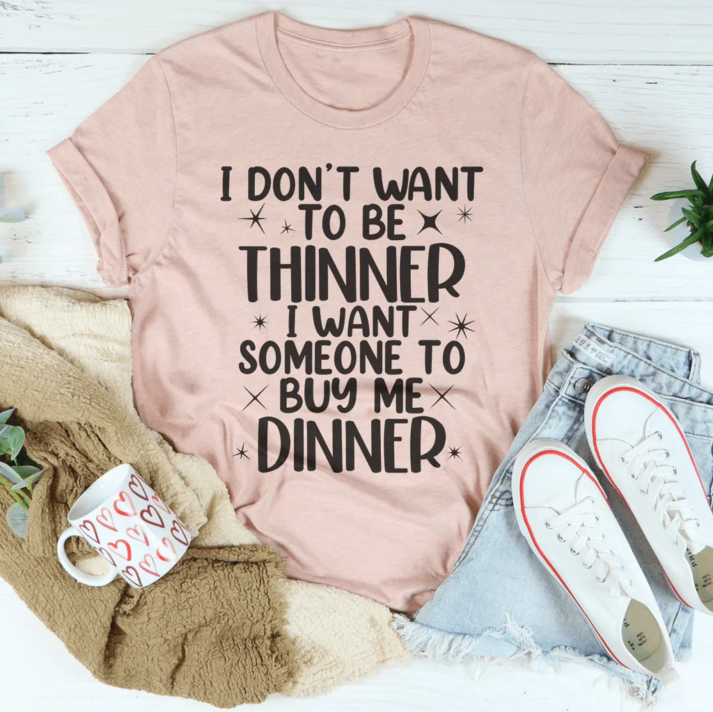 I Don't Want To Be Thinner Tee - SJB-DIAMOND ELITES