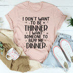 I Don't Want To Be Thinner Tee - SJB-DIAMOND ELITES