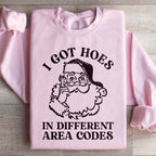 I Got Hoes In Different Area Codes Sweatshirt Peachy Sunday