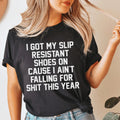 I Got My Slip Resistant Shoes On Tee Peachy Sunday