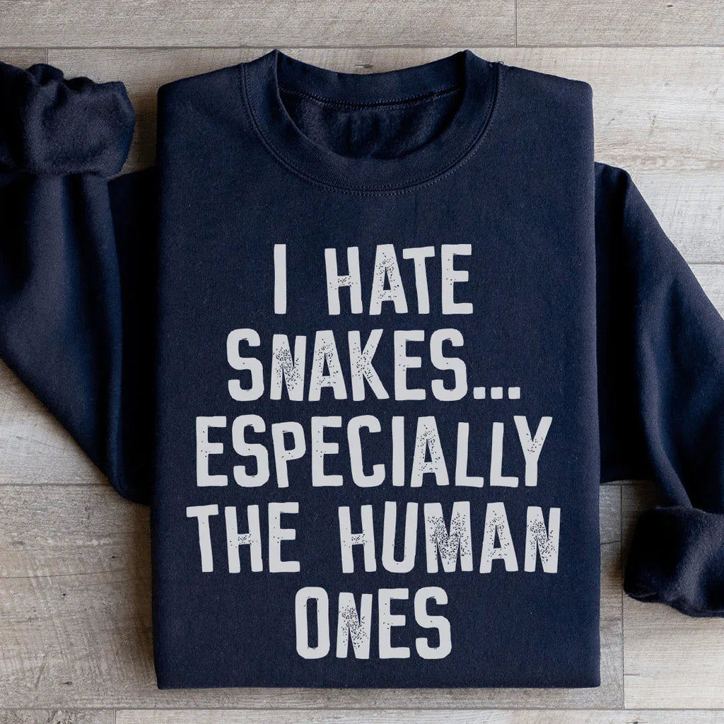 I Hate Snakes Sweatshirt Peachy Sunday