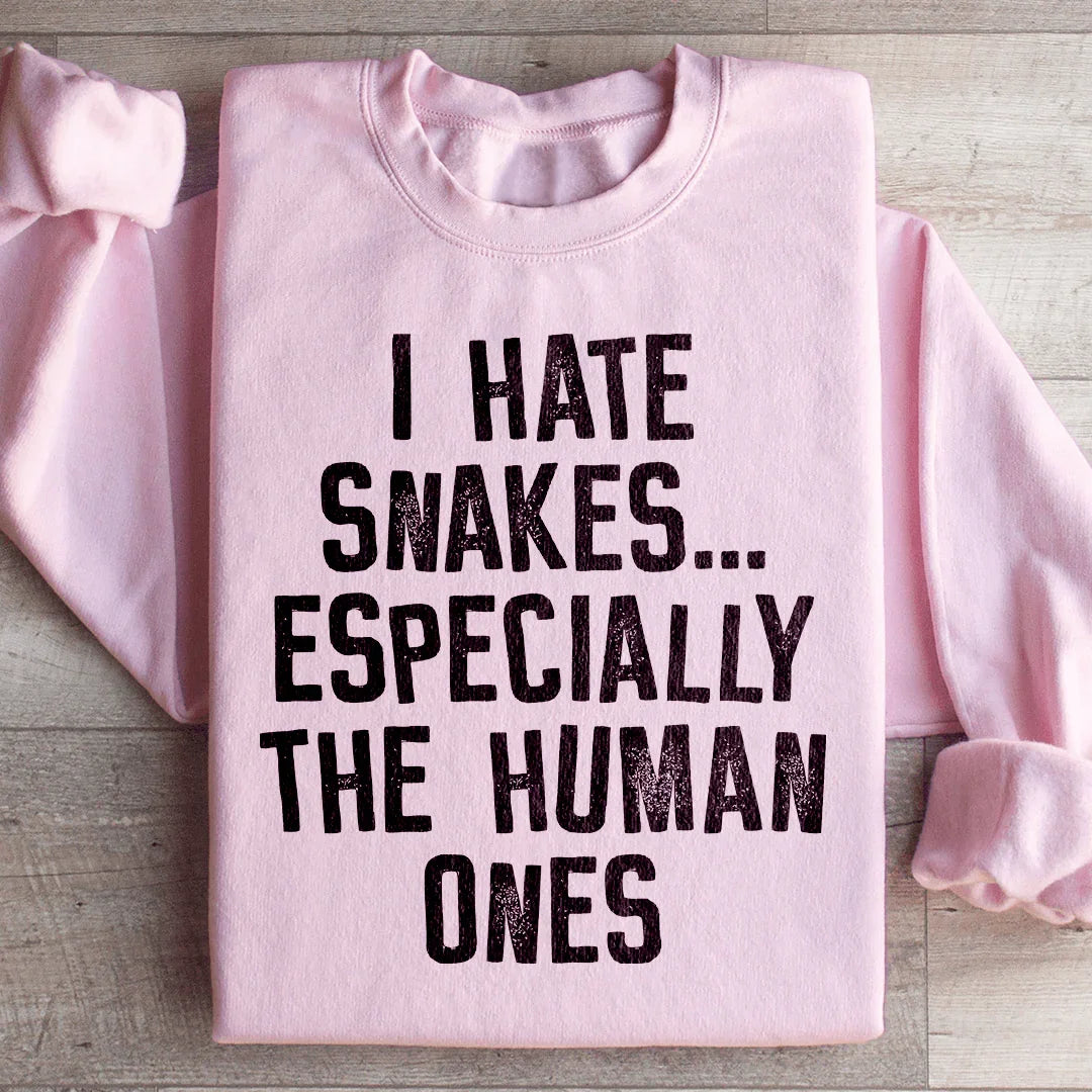 I Hate Snakes Sweatshirt Peachy Sunday
