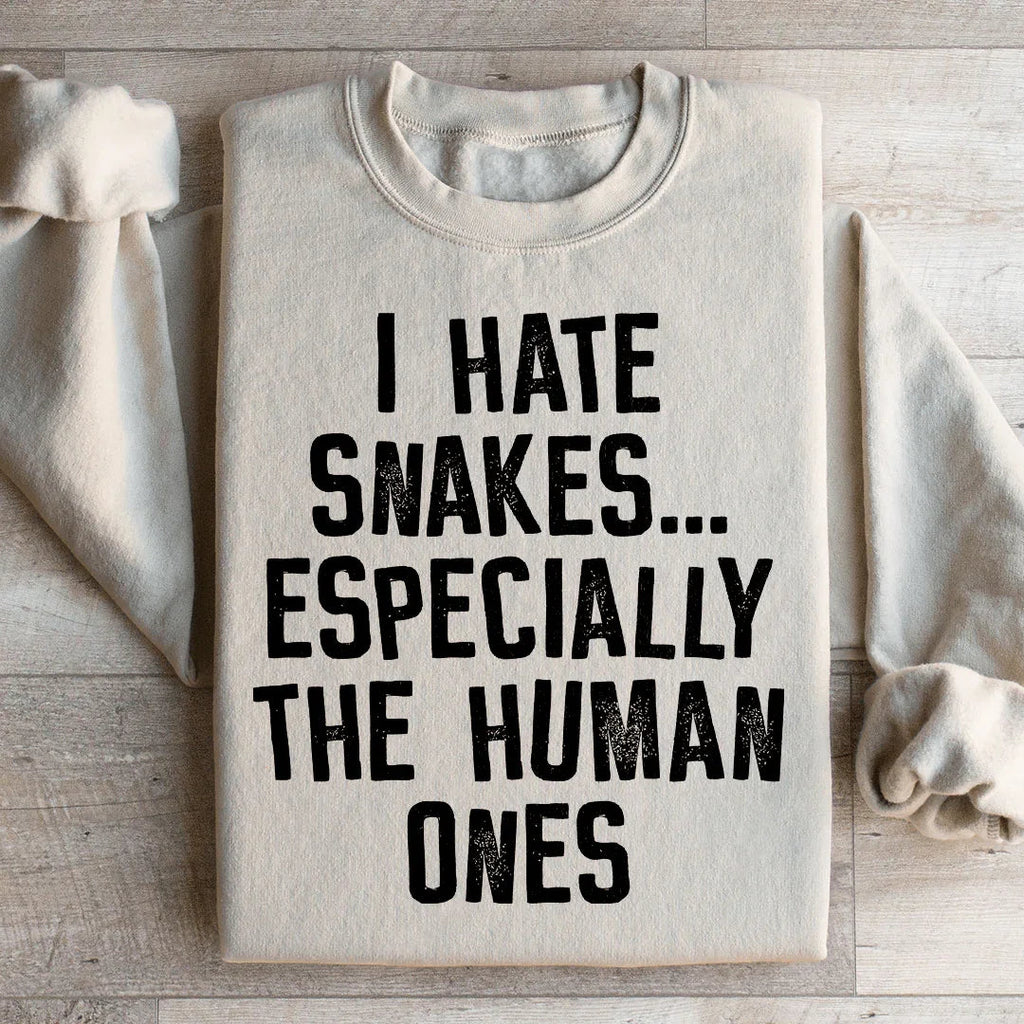 I Hate Snakes Sweatshirt Peachy Sunday