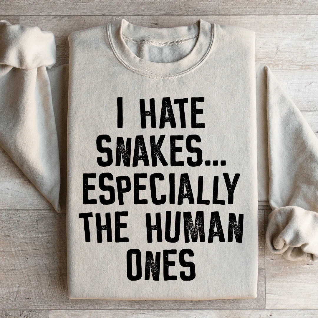 I Hate Snakes Sweatshirt Peachy Sunday