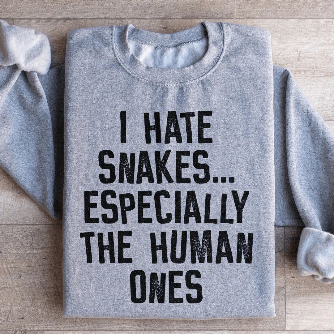 I Hate Snakes Sweatshirt Peachy Sunday