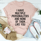 I Have Multiple Personalities Tee - SJB-DIAMOND ELITES
