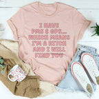 I Have PMS & GPS Tee