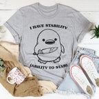I Have Stability Ability To Stab Tee Peachy Sunday