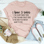 I Have Three Sides Tee Peachy Sunday