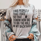 I Hug People That I Hate Tee Peachy Sunday