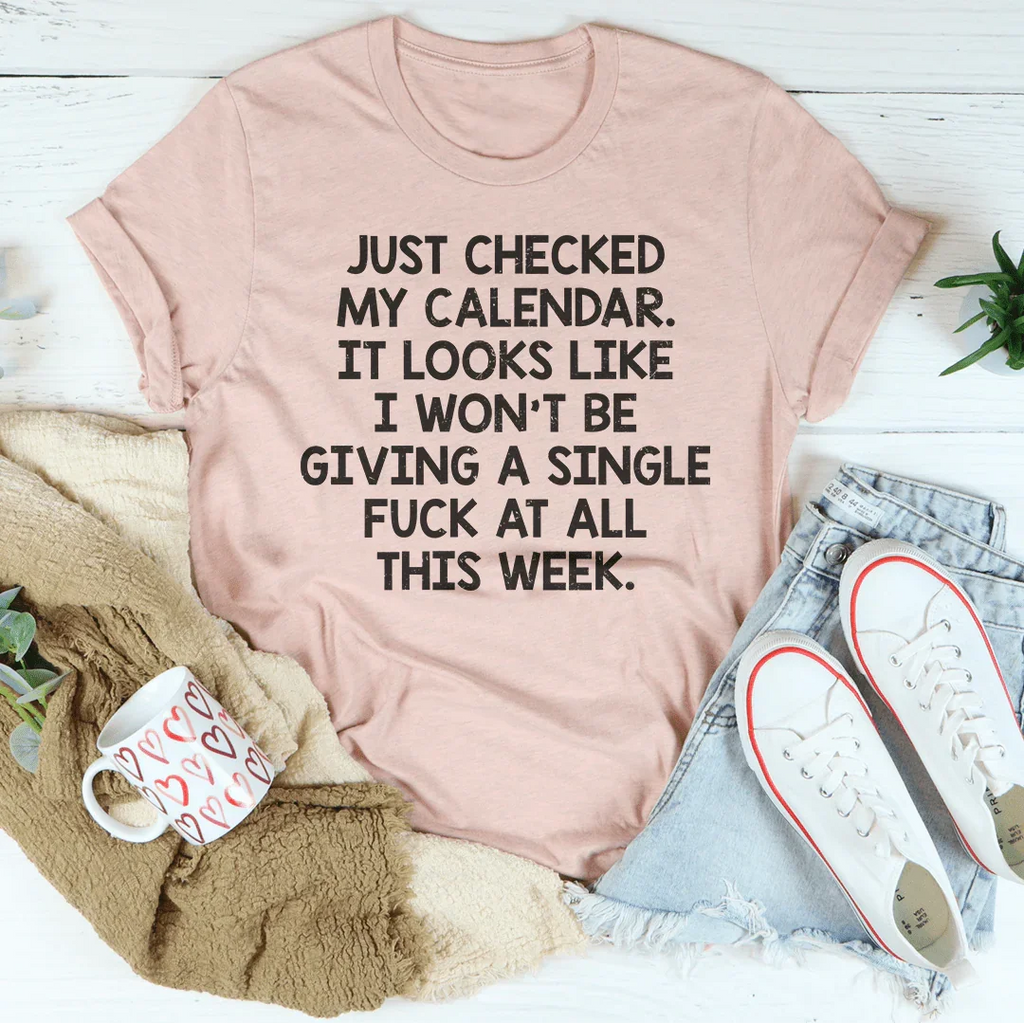 I Just Checked My Calendar Tee Peachy Sunday