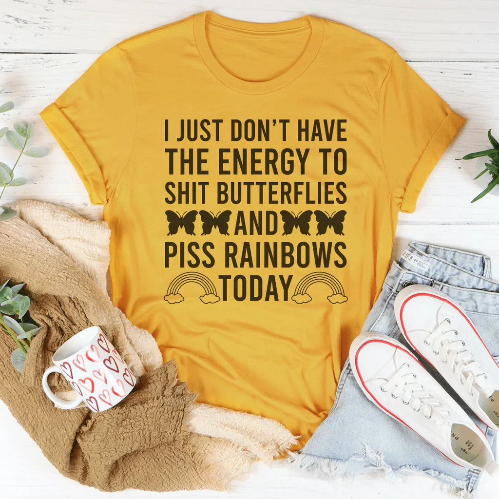 I Just Don't Have The Energy To S-it Butterflies Tee Peachy Sunday