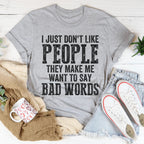 I Just Don't Like People Tee - SJB-DIAMOND ELITES