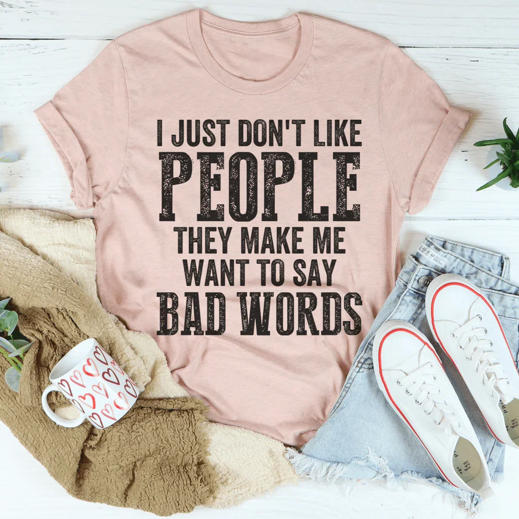I Just Don't Like People Tee - SJB-DIAMOND ELITES