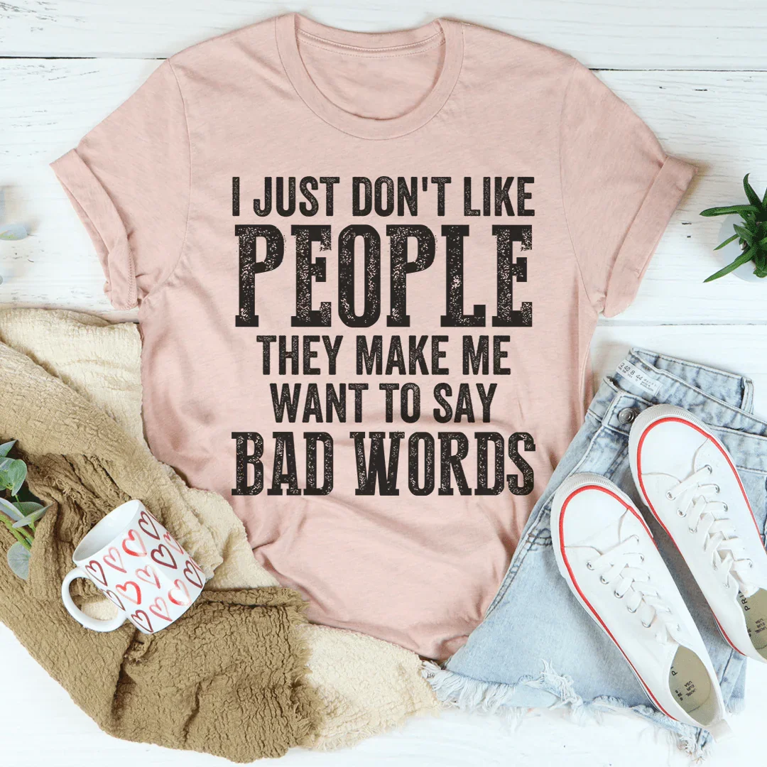 I Just Don't Like People Tee - SJB-DIAMOND ELITES