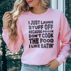 I Just Laugh Stuff Off Tee Peachy Sunday