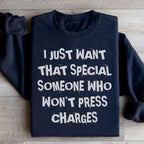 I Just Want That Special Someone Sweatshirt Peachy Sunday