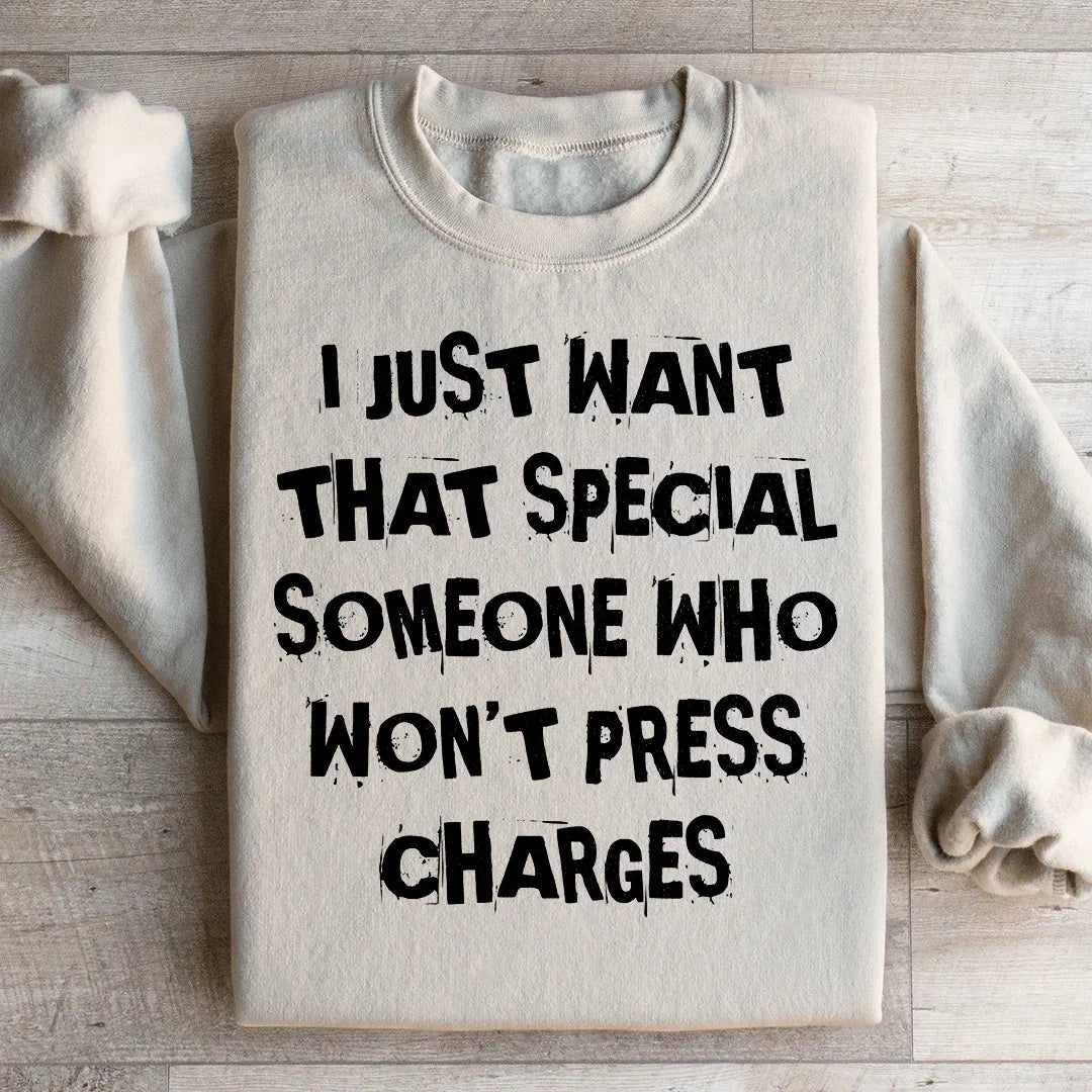 I Just Want That Special Someone Sweatshirt Peachy Sunday