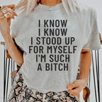 I Know I Know I Stood Up For Myself Tee Peachy Sunday
