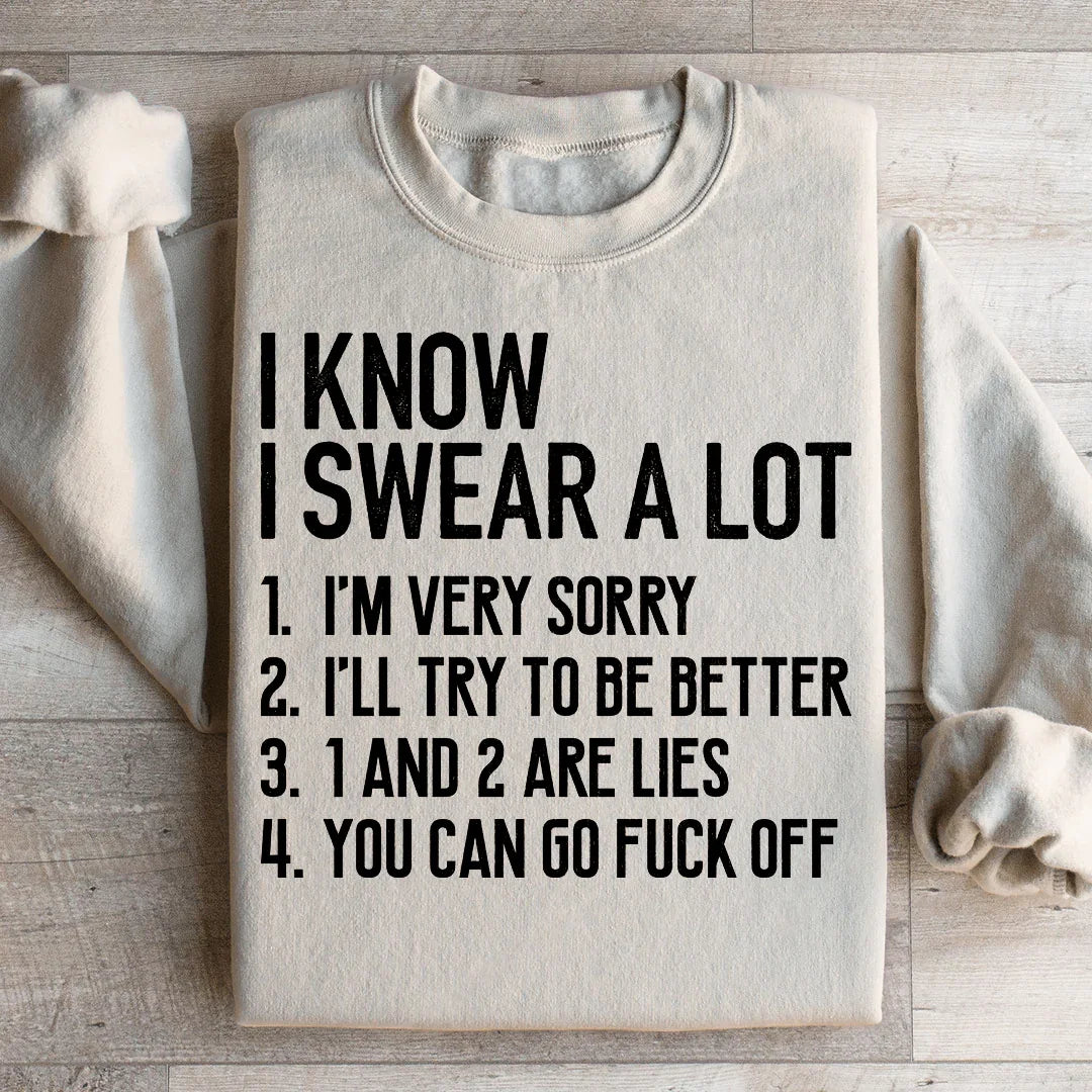 I Know I Swear A lot Sweatshirt Peachy Sunday